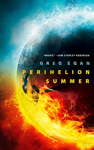 What I’m Reading: Perihelion Summer by Greg Egan