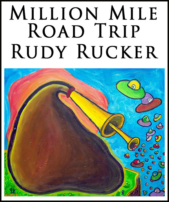 What I'm Reading: Rudy Rucker's Million Mile Road Trip, Juicy Ghosts